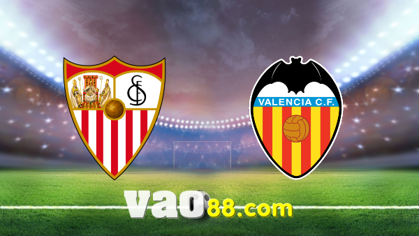 Soi kèo nhà cái Sevilla vs Valencia – 00h30 – 23/09/2021