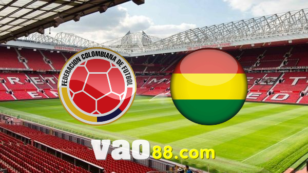 Soi kèo nhà cái Colombia vs Bolivia – 06h30 – 25/03/2022