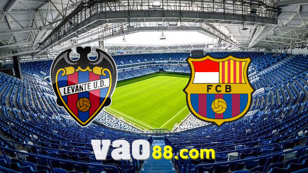 Soi kèo nhà cái Levante vs Barcelona – 02h00 – 11/04/2022