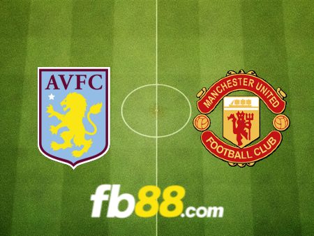 Soi kèo nhà cái Aston Villa vs Manchester Utd  – 23h30 – 11/02/2024