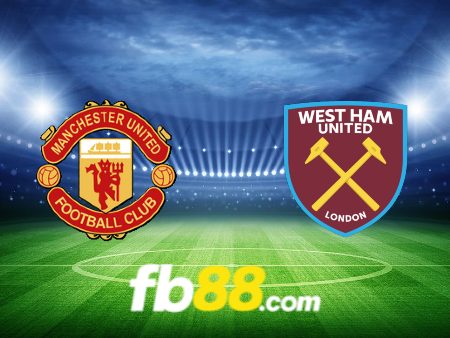 Soi kèo nhà cái Manchester Utd vs West Ham – 21h00 – 04/02/2024