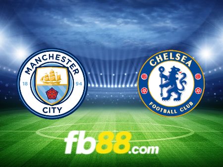 Soi kèo nhà cái Manchester City vs Chelsea – 00h30 – 18/02/2024