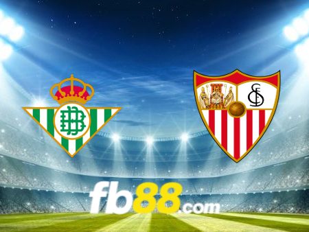 Soi kèo nhà cái Real Betis vs Sevilla – 02h00 – 29/04/2024